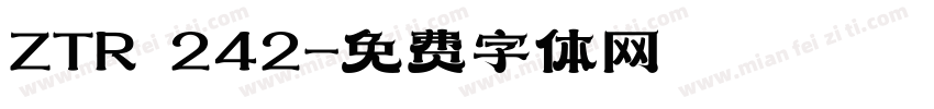 ZTR 242字体转换